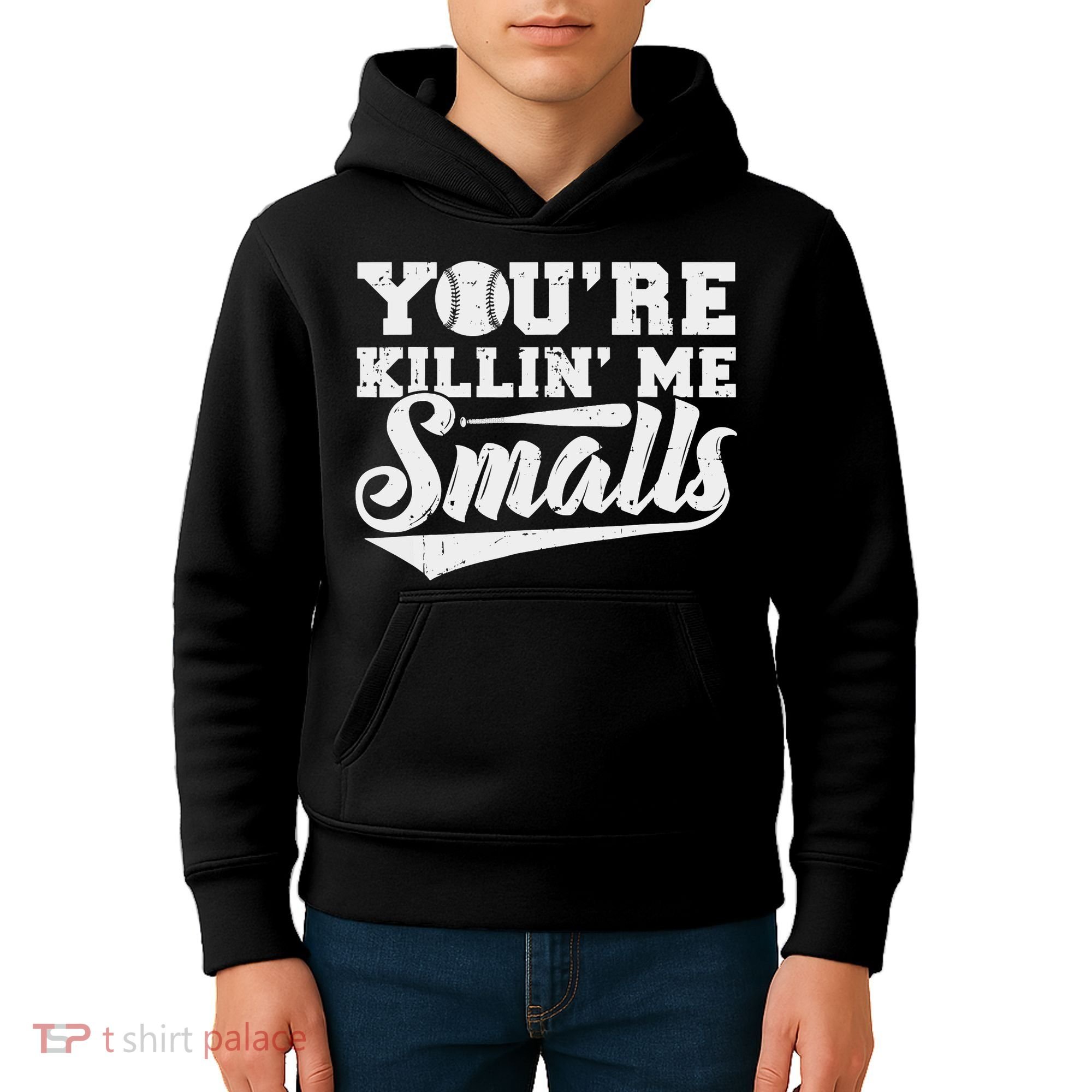 You're Killin' Me Smalls Shirt Funny Baseball Kids Hoodie