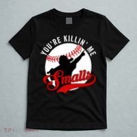 You're Killin Me Smalls Shirt For Softball Baseball Enthusiast You're Killing Me T-Shirt thumb 5