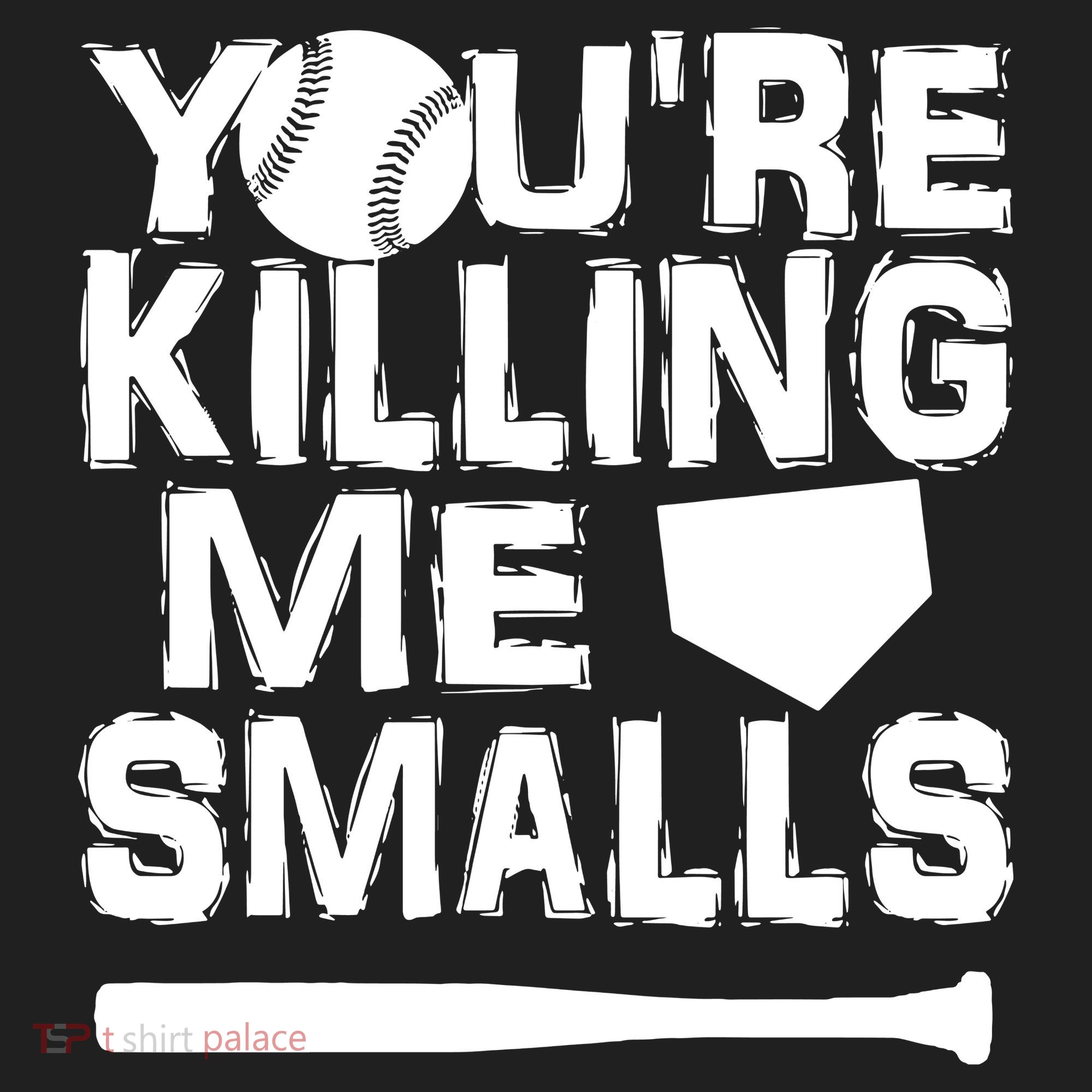 You're Killing Me Smalls Tumbler