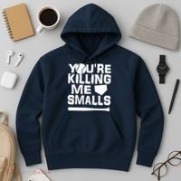 You're Killing Me Smalls Hoodie thumb 3