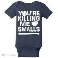 You're Killing Me Smalls Baby Bodysuit thumb 0
