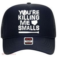 You're Killing Me Smalls Hat thumb 0