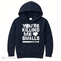 You're Killing Me Smalls Kids Hoodie thumb 0
