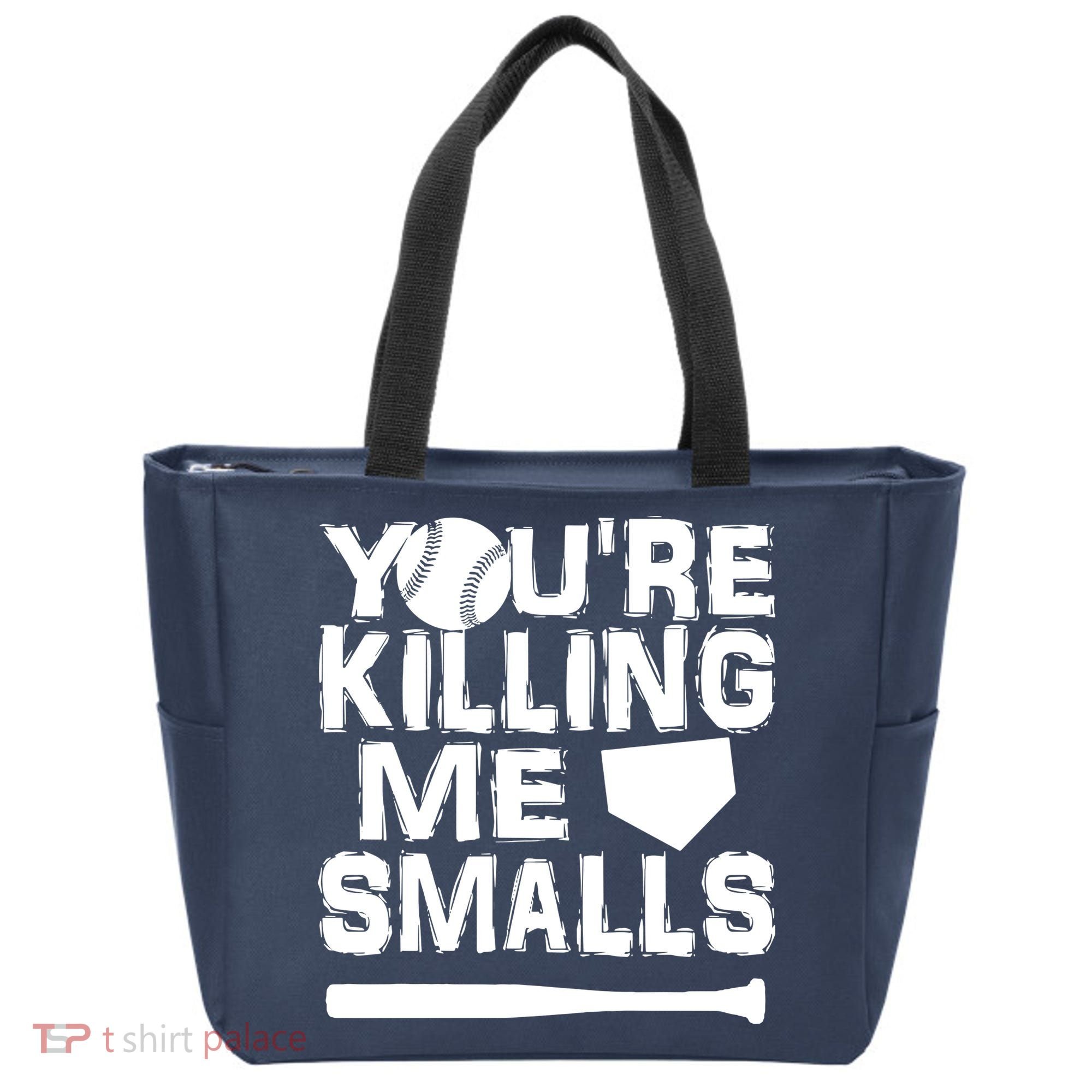 You're Killing Me Smalls Tote Bag