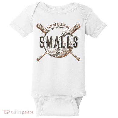 YouRe Killin Me Smalls Funny Designer Baseball Baby Bodysuit