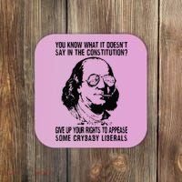 You Know What It Doesn't Say In The Constitution Coaster thumb 0