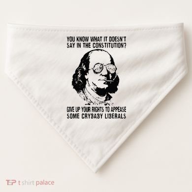 You Know What It Doesn't Say In The Constitution USA-Made Doggie Bandana