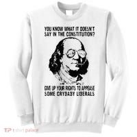 You Know What It Doesn't Say In The Constitution Sweatshirt thumb 0