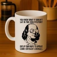 You Know What It Doesn't Say In The Constitution Coffee Mug thumb 4
