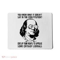 You Know What It Doesn't Say In The Constitution Mousepad thumb 0