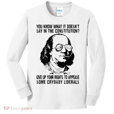 You Know What It Doesn't Say In The Constitution Kids Long Sleeve Shirt