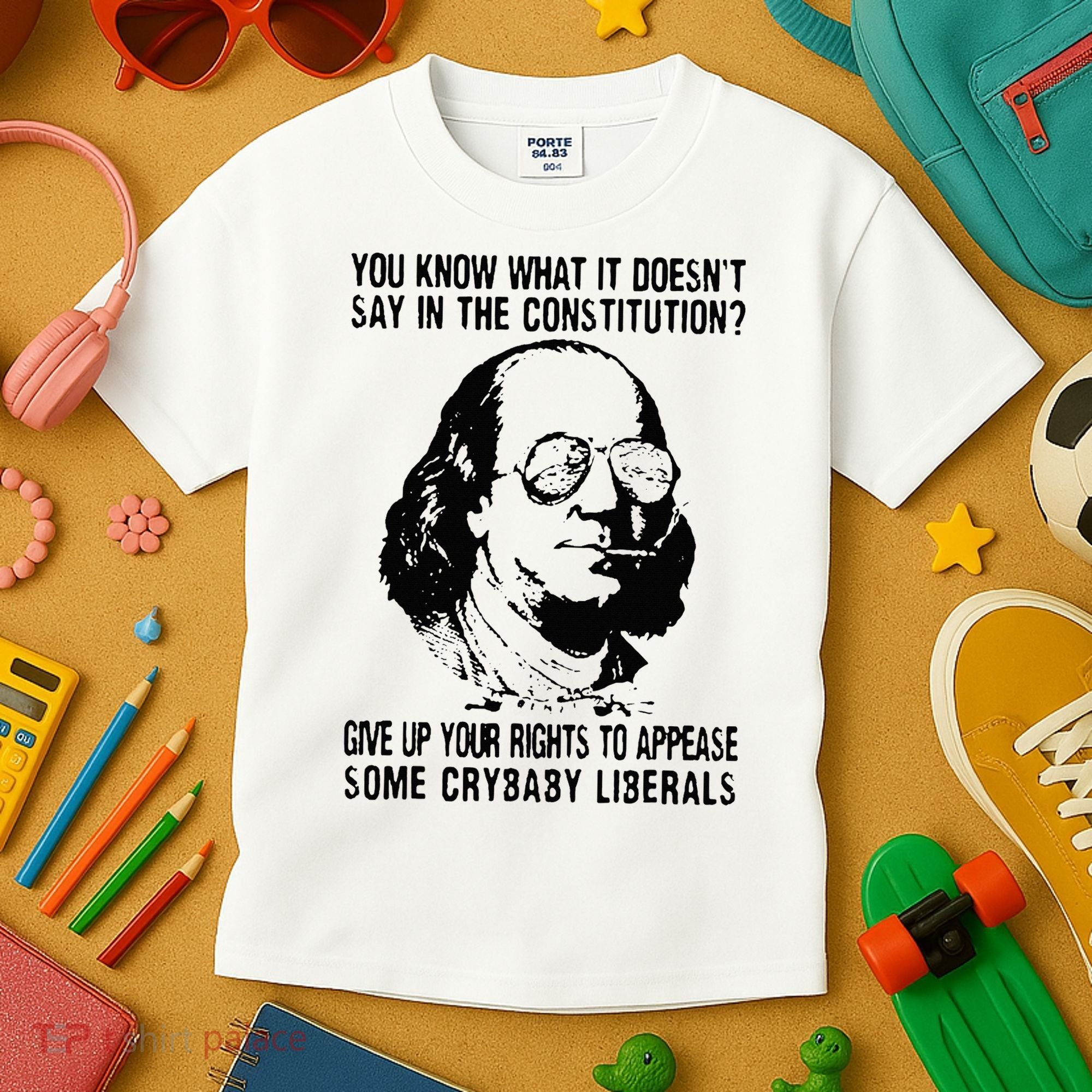 You Know What It Doesn't Say In The Constitution Kids T-Shirt