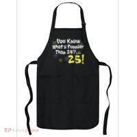 You Know WhatS Funnier Than 24 25 Year Old 25th Birthday Apron thumb 0