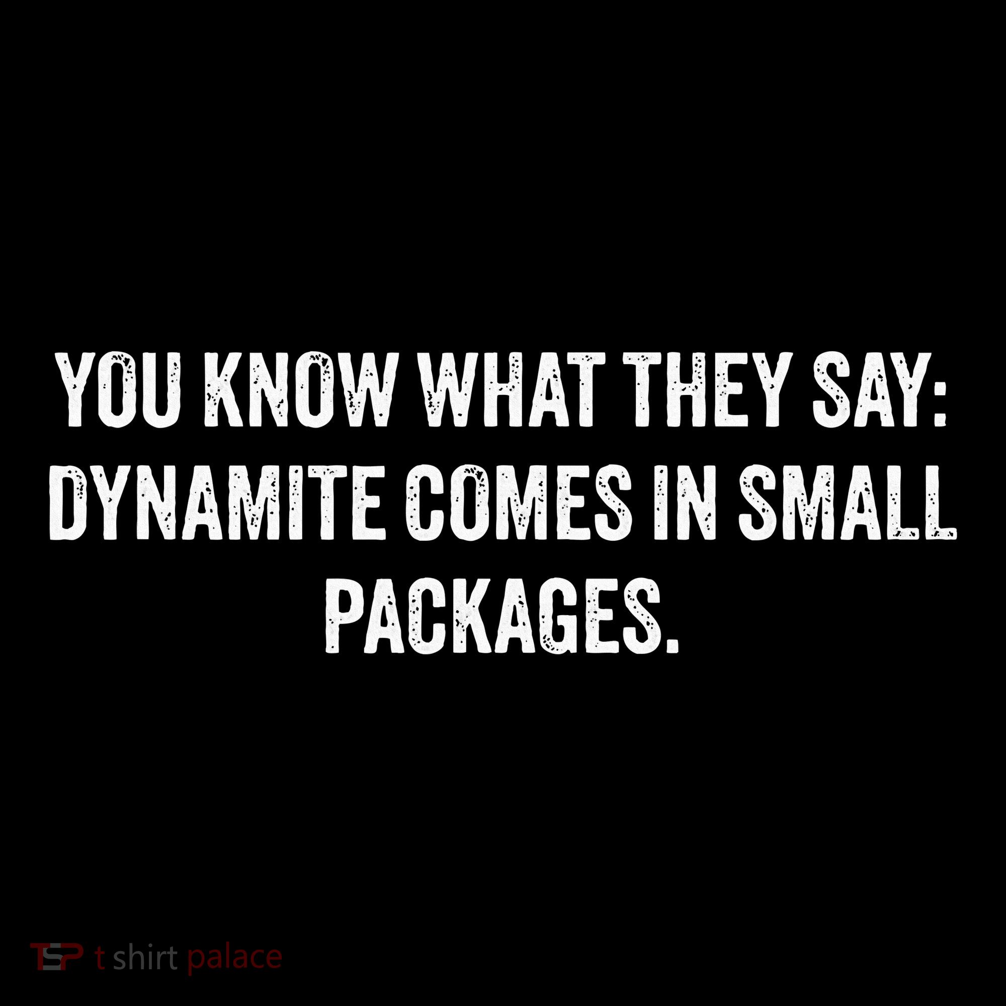You Know What They Say Dynamite Comes In Small Packages Women's Hoodie