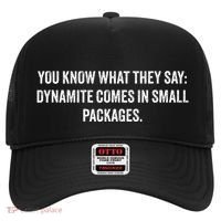 You Know What They Say Dynamite Comes In Small Packages Hat thumb 0
