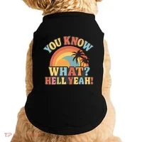 You Know What? Hell Yeah! Doggie Tank thumb 0