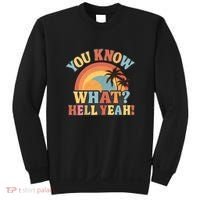 You Know What? Hell Yeah! Sweatshirt thumb 0