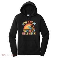 You Know What? Hell Yeah! Women's Hoodie thumb 0