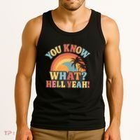 You Know What? Hell Yeah! Tank Top thumb 3