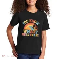 You Know What? Hell Yeah! Kids T-Shirt thumb 2