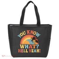 You Know What? Hell Yeah! Tote Bag thumb 0