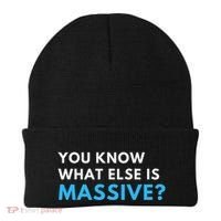 You Know What Else Is Massive Meme Beanie thumb 0
