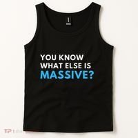 You Know What Else Is Massive Meme Tank Top thumb 2