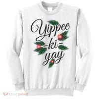 Yippee Ki Yay Christmas Holiday Sweatshirt thumb 0