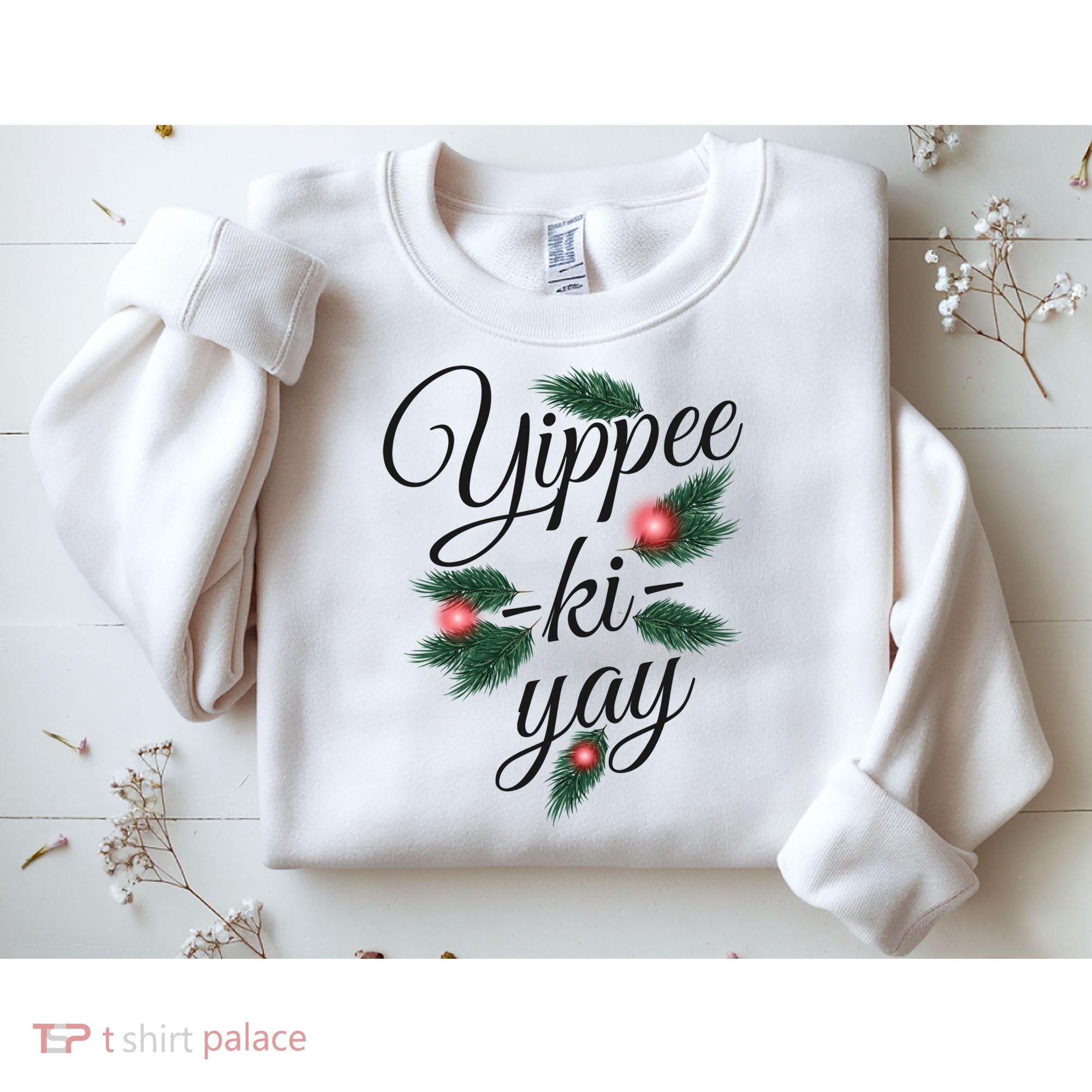 Yippee Ki Yay Christmas Holiday Sweatshirt