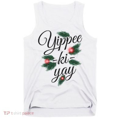 Yippee Ki Yay Christmas Holiday Tank Top