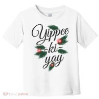 Yippee Ki Yay Christmas Holiday Toddler T-Shirt thumb 0