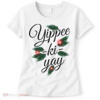 Yippee Ki Yay Christmas Holiday Women's T-Shirt thumb 0