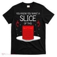You Know You Want A Slice Of This Canned Cranberry Sauce T-Shirt thumb 0