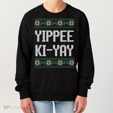 Yippee Ki Yay Funny Christmas Women's Sweatshirt