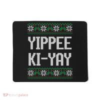 Yippee Ki Yay Funny Christmas Mousepad thumb 0