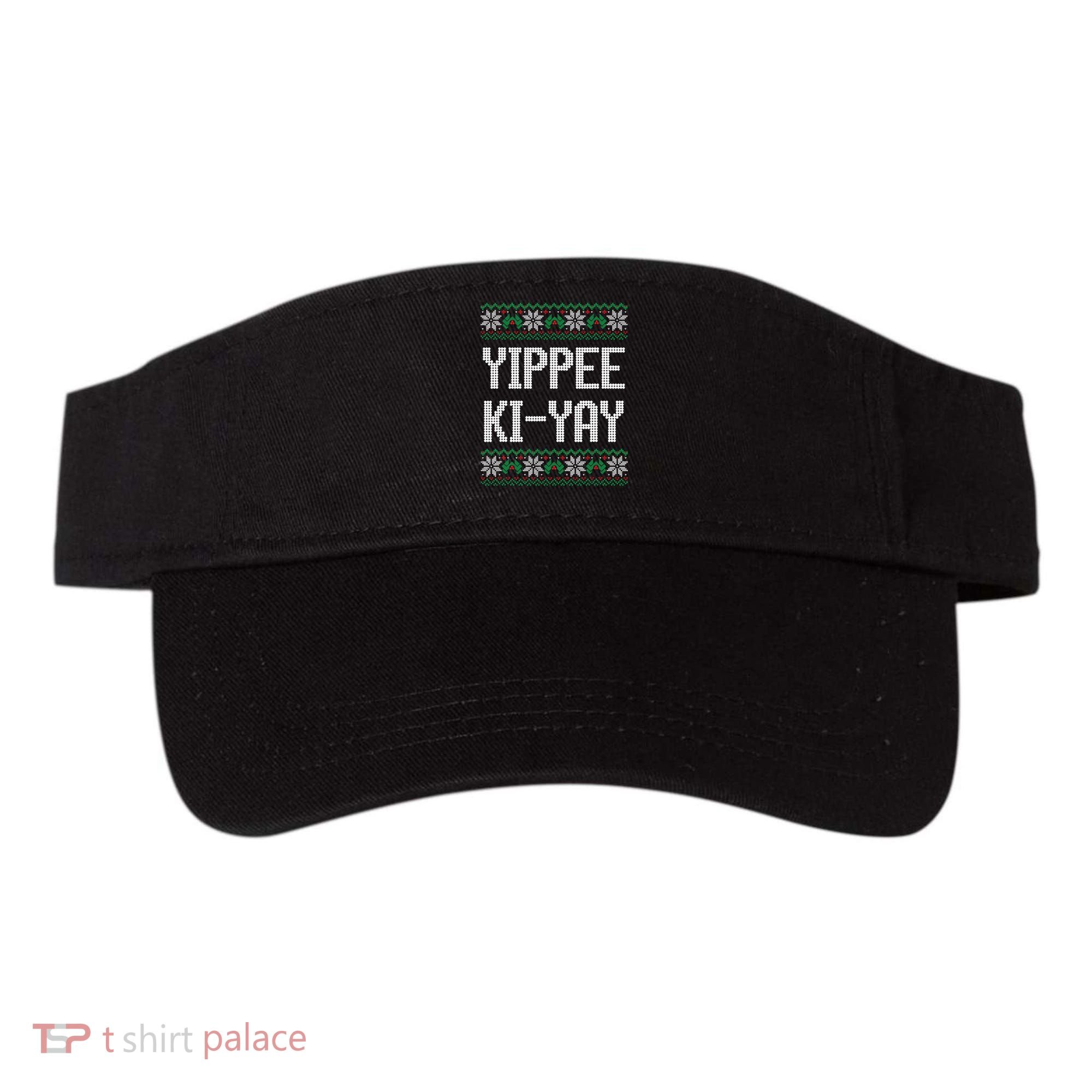 Yippee Ki Yay Funny Christmas Visor