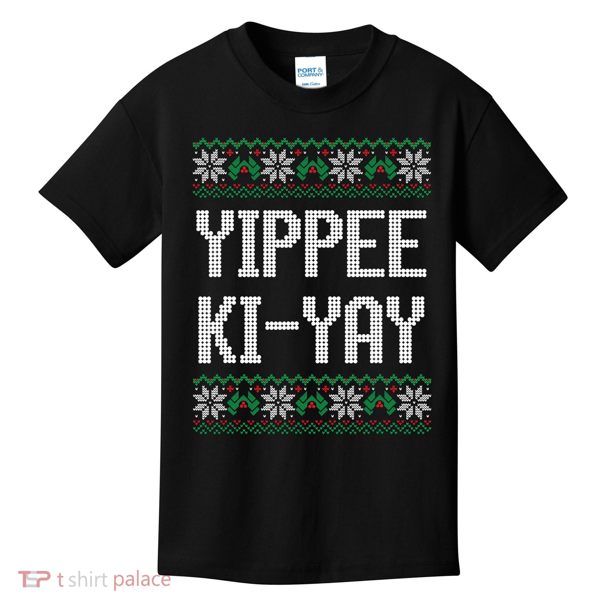 Yippee Ki Yay Funny Christmas Kids T-Shirt