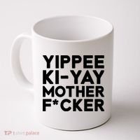 Yippee Ki Yay Mother F Cker Coffee Mug thumb 0