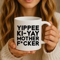 Yippee Ki Yay Mother F Cker Coffee Mug thumb 3