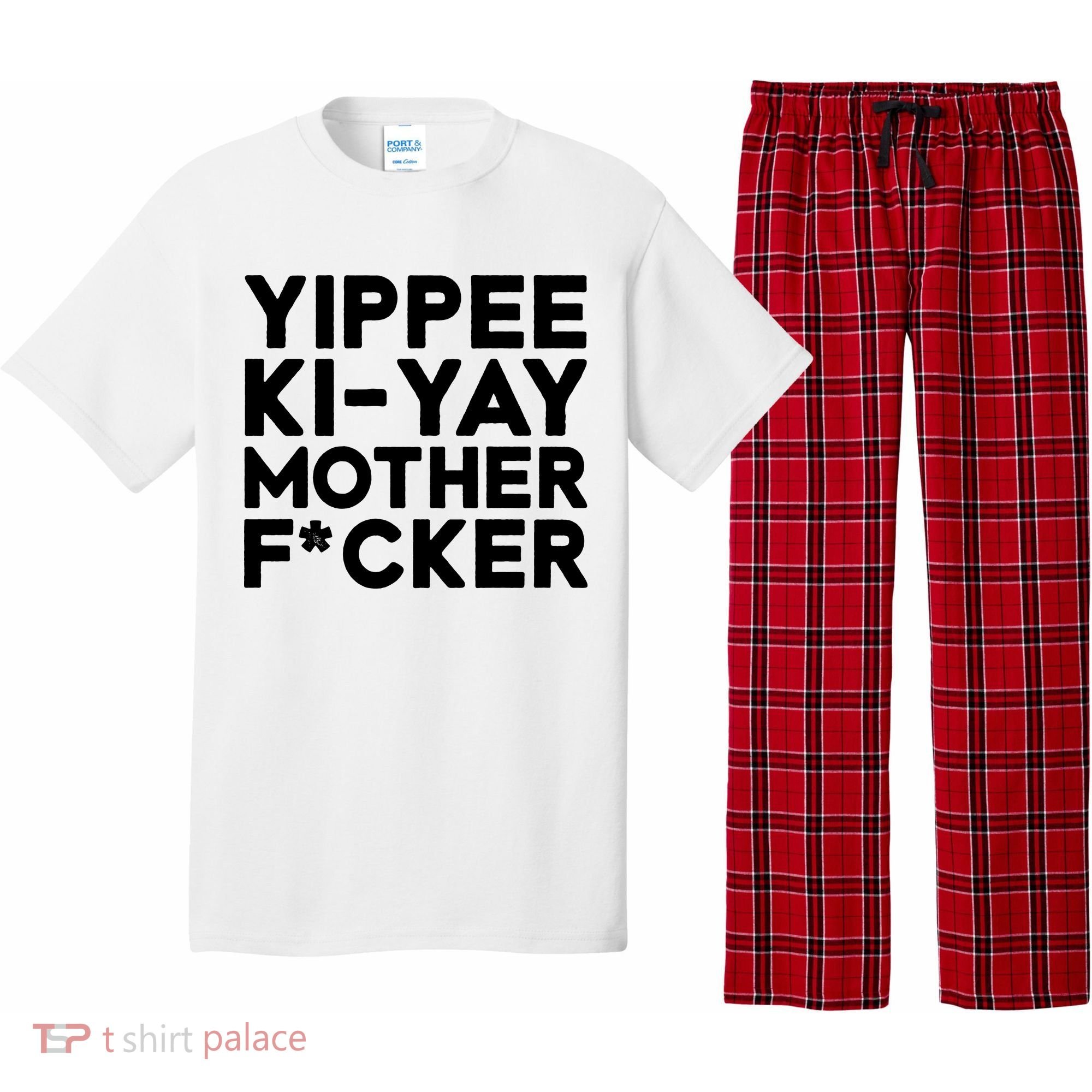 Yippee Ki Yay Mother F Cker Pajama Set