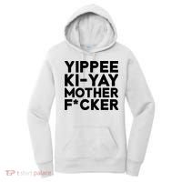 Yippee Ki Yay Mother F Cker Women's Hoodie thumb 0