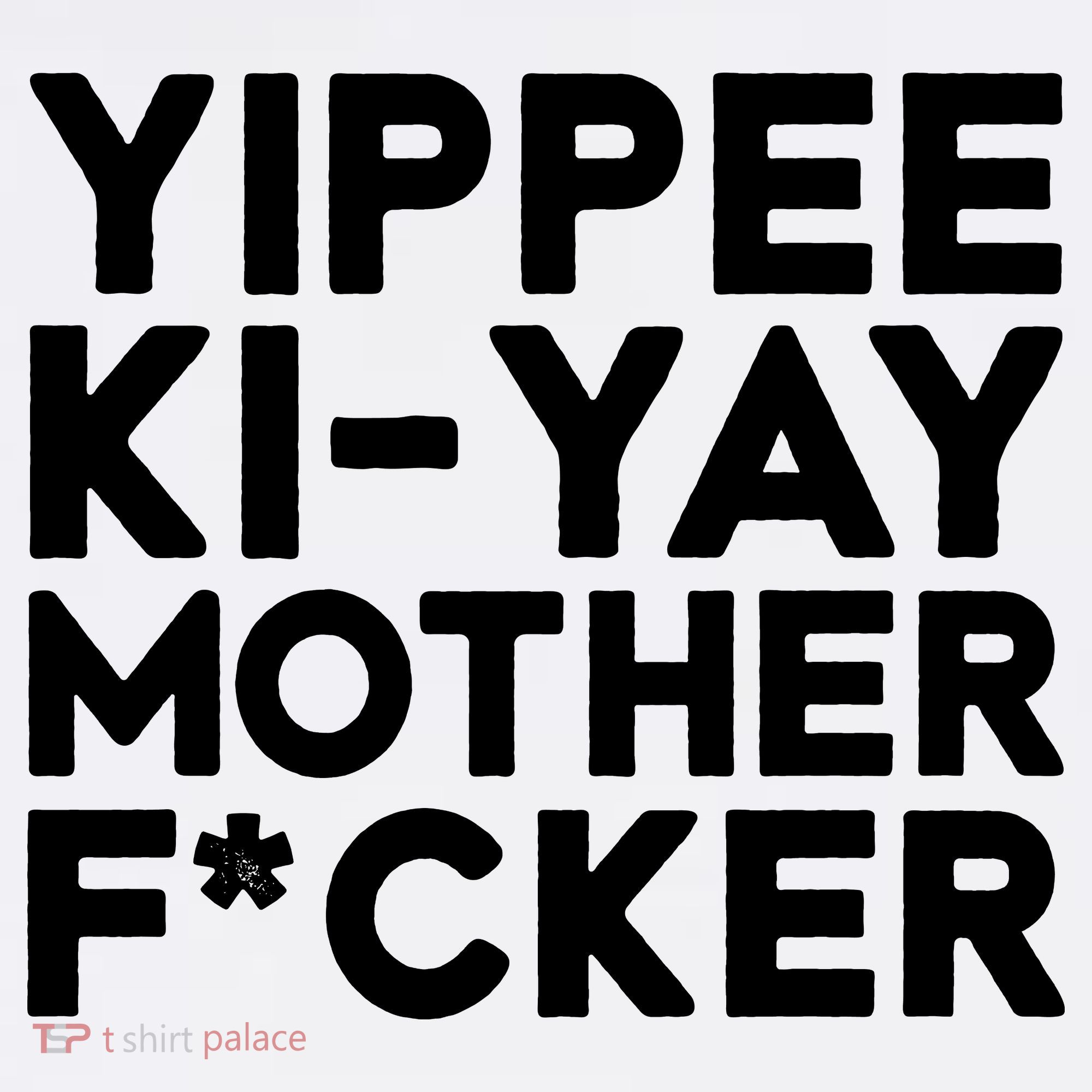 Yippee Ki Yay Mother F Cker Mousepad