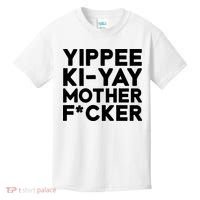 Yippee Ki Yay Mother F Cker Kids T-Shirt thumb 0