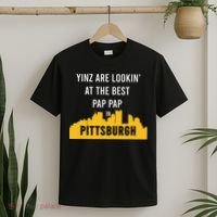 Yinz Looking At Best Yinzer Pap Pap Pittsburgh Pa T-Shirt thumb 2