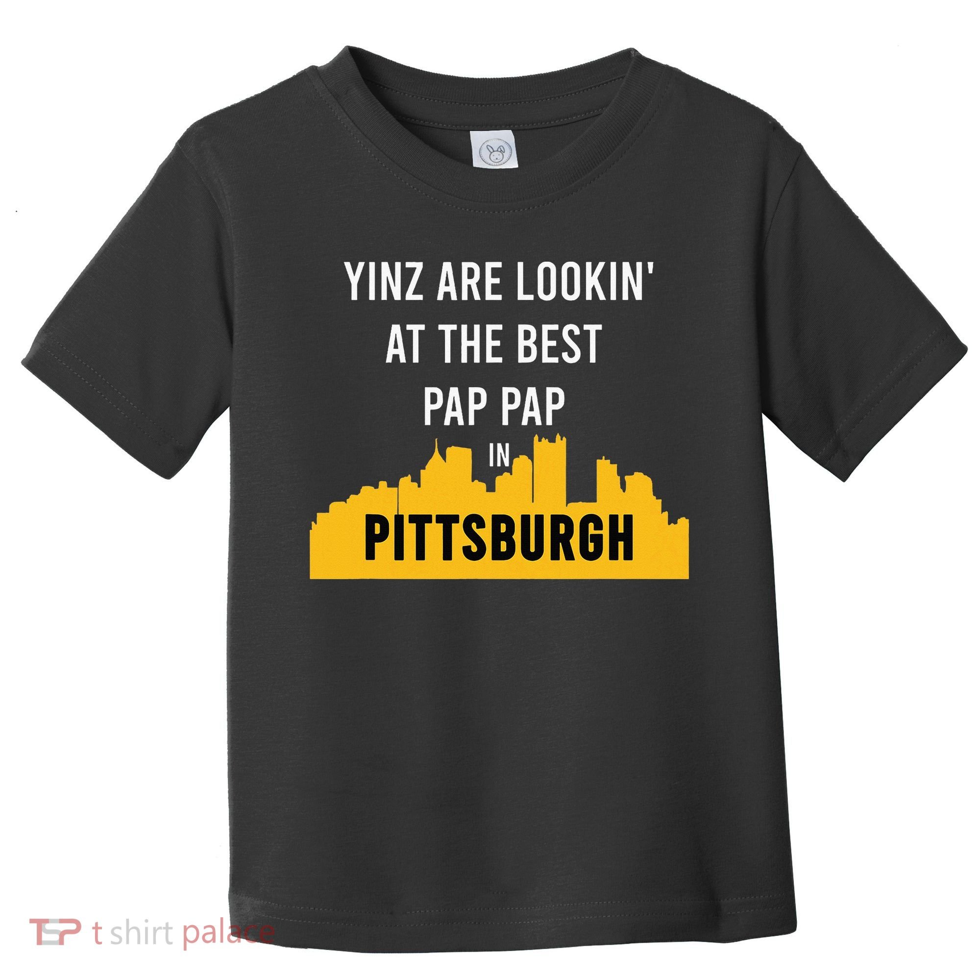 Yinz Looking At Best Yinzer Pap Pap Pittsburgh Pa Toddler T-Shirt