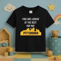 Yinz Looking At Best Yinzer Pap Pap Pittsburgh Pa Toddler T-Shirt thumb 3