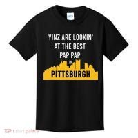 Yinz Looking At Best Yinzer Pap Pap Pittsburgh Pa Kids T-Shirt thumb 0