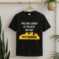 Yinz Looking At Best Yinzer Pap Pap Pittsburgh Pa T-Shirt thumb 2
