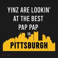 Yinz Looking At Best Yinzer Pap Pap Pittsburgh Pa Women's Hoodie thumb 2