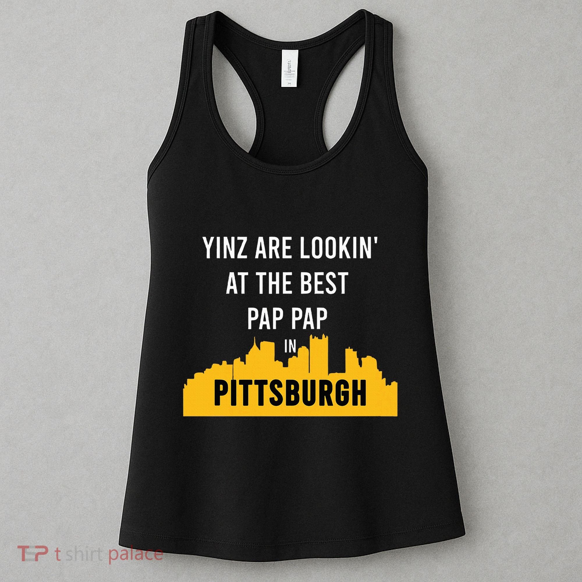 Yinz Looking At Best Yinzer Pap Pap Pittsburgh Pa Women's Tank Top